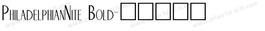PhiladelphianNite Bold字体转换
